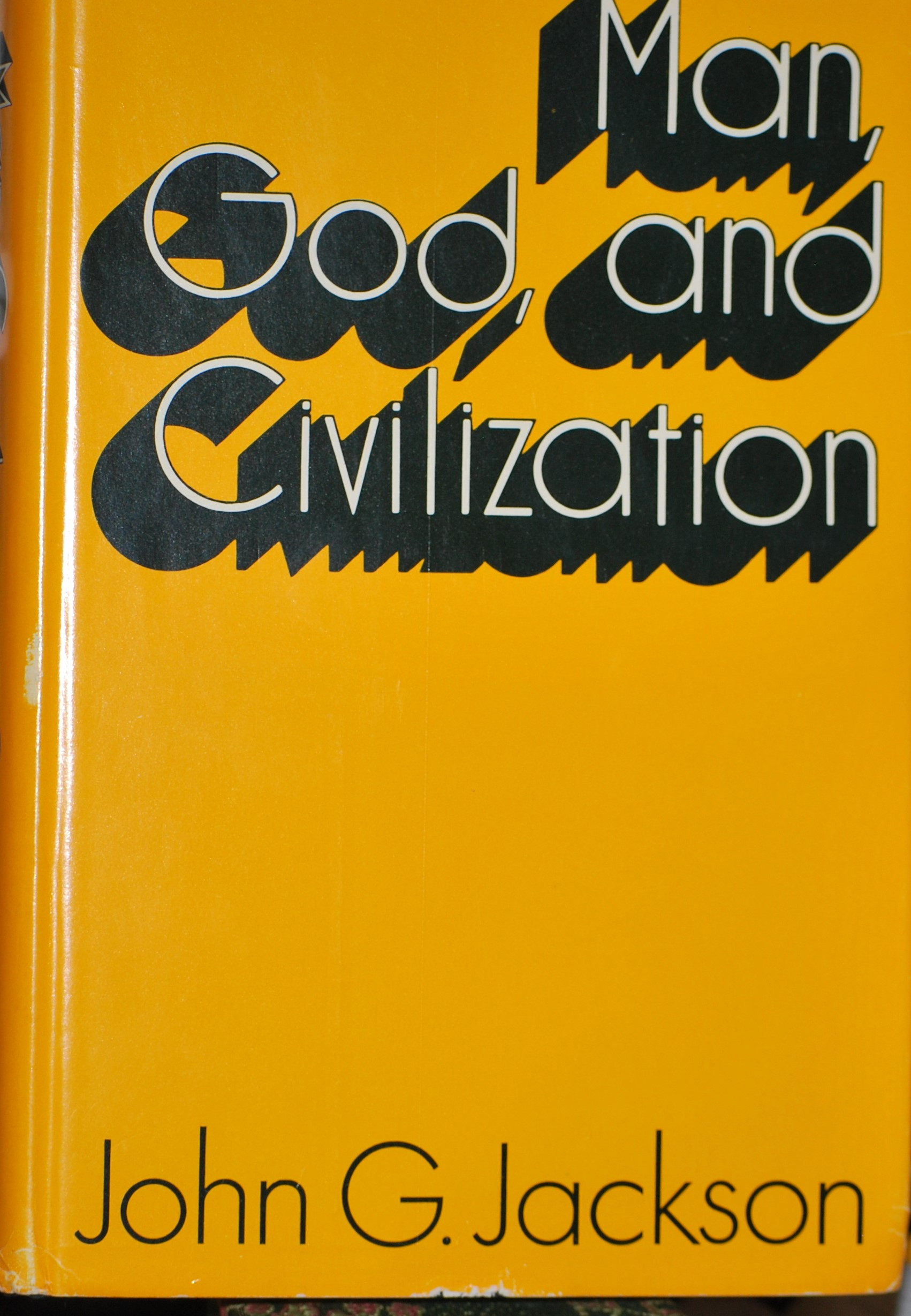 Man,God, and Civilization. By John G. Jackson.