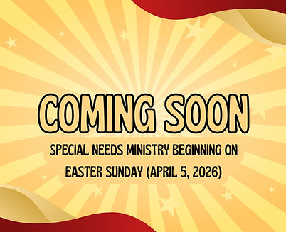 Special Needs Ministry Beginning on Easter Sunday (April 5, 2026).jpg