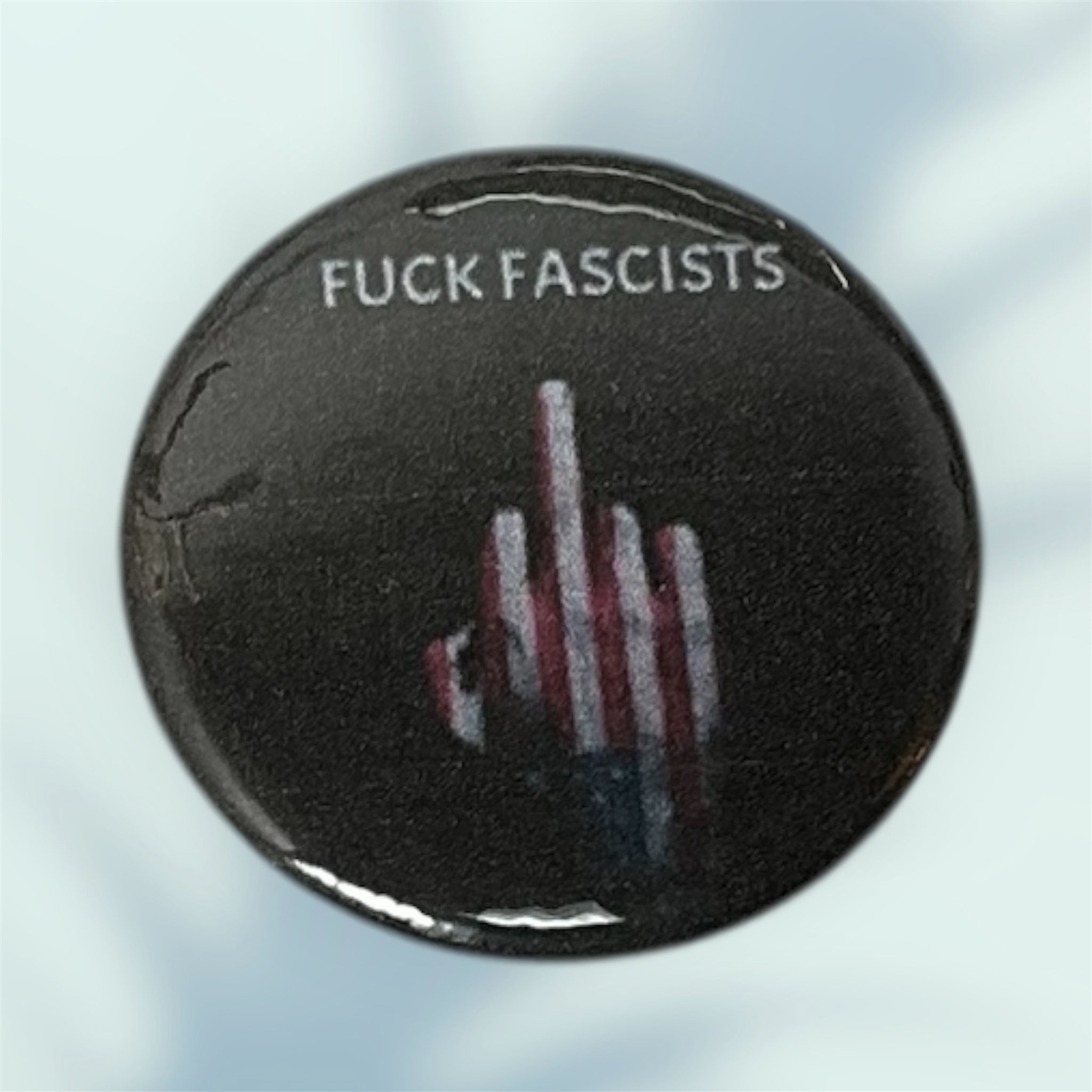 Fuck Fascists Button PinBack 