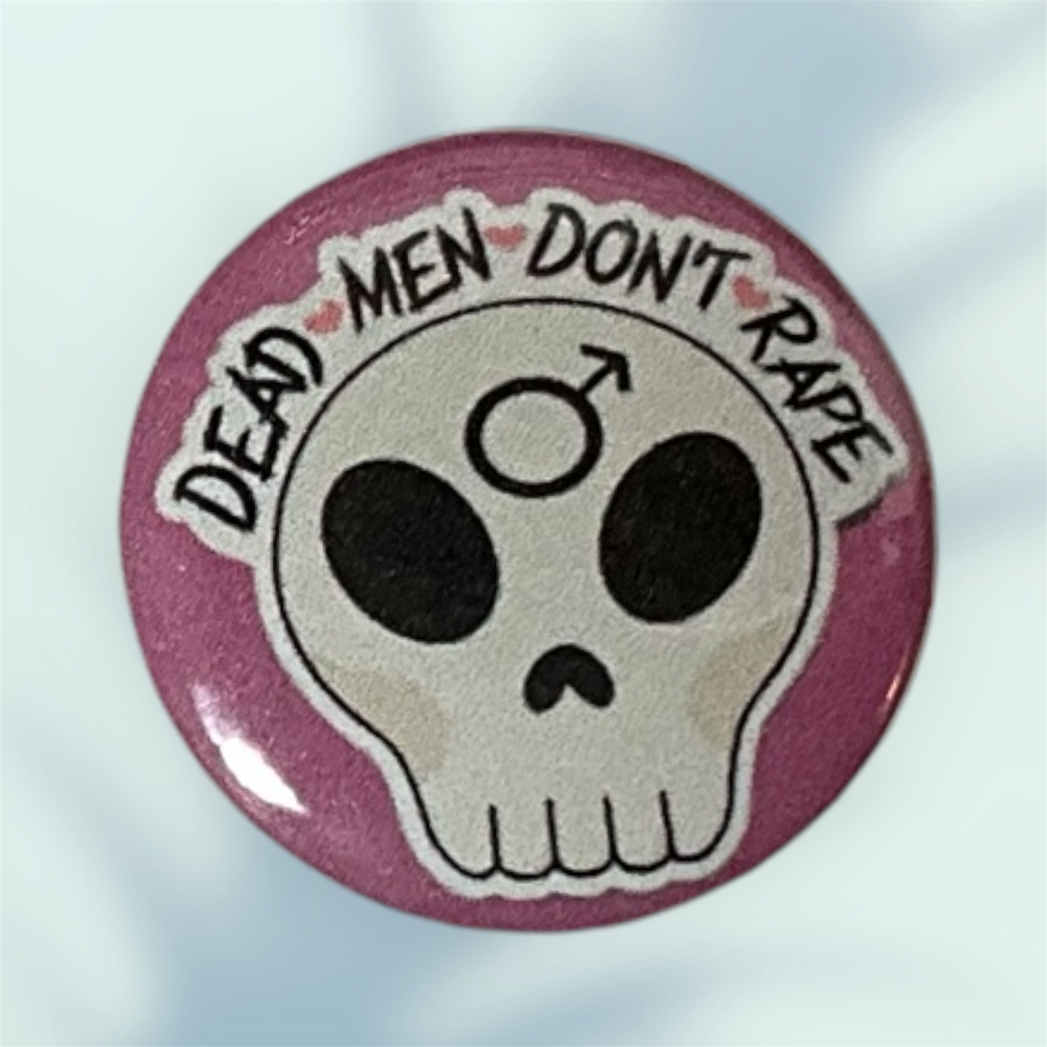 Dead Men Don't Rape Button PinBack