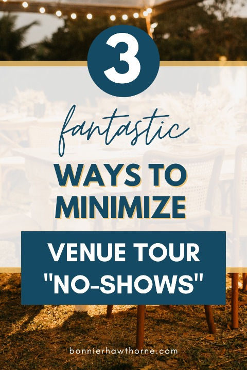 3 fantastic ways to minimize venue tour no shows, venue business, venue management, virtual tour, venue site visit