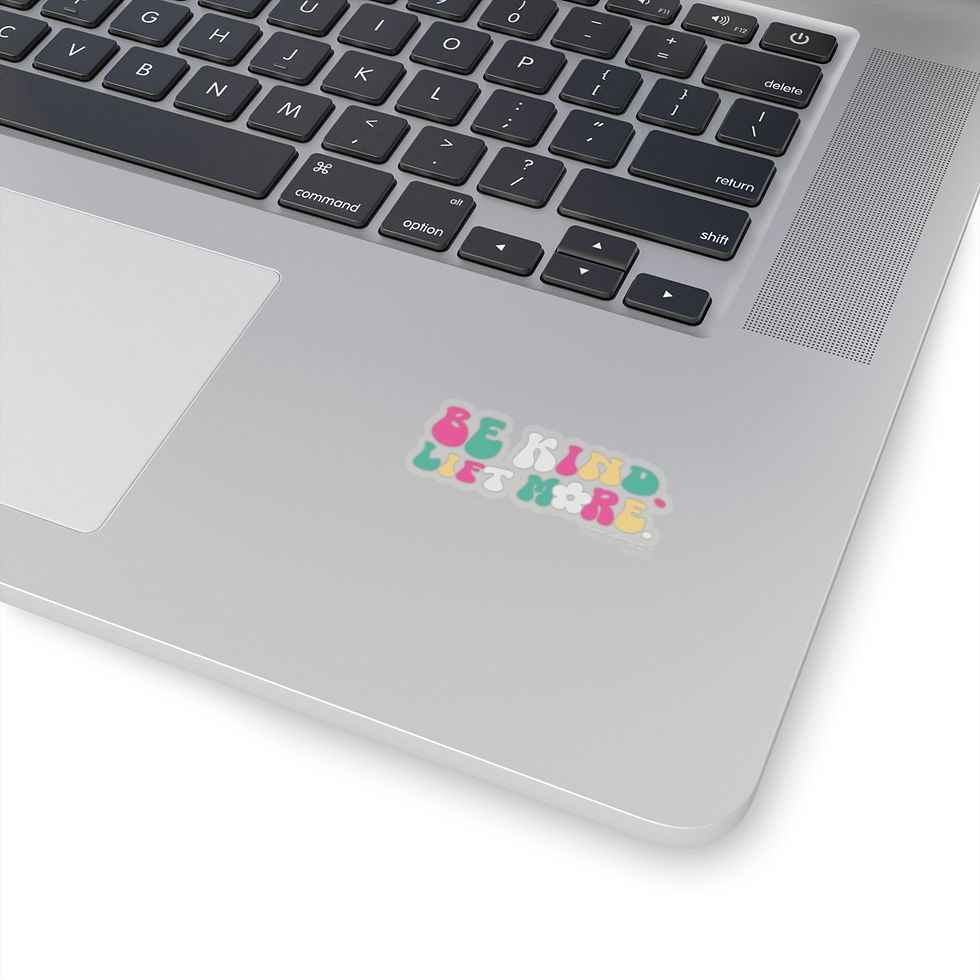 Thumbnail: Be Kind. Lift More. Kiss-Cut Sticker