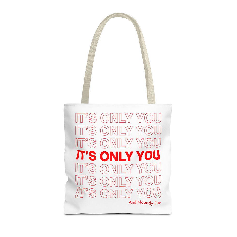 Thumbnail: 'IT'S ONLY YOU' TOTE BAG