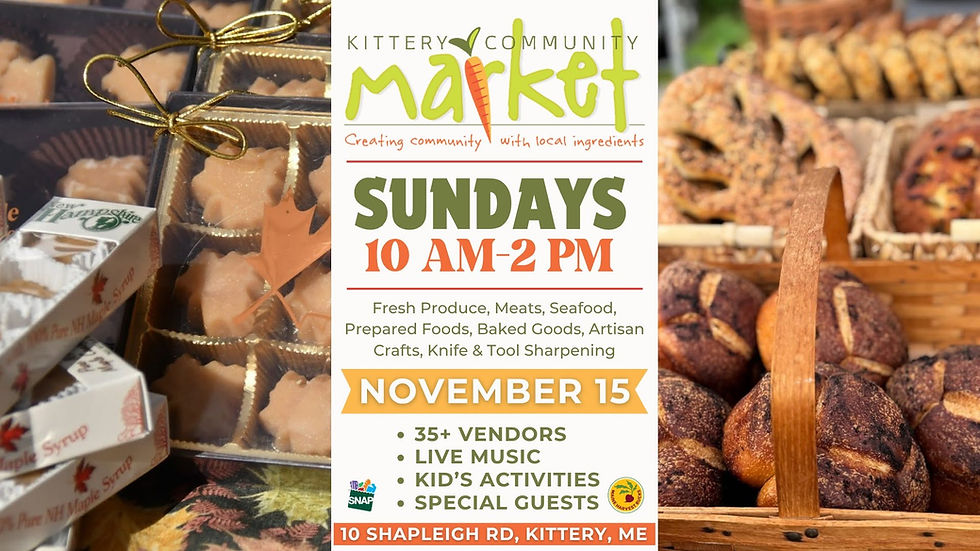 ๐ฟ November 15 at Kittery Community Market ๐ฟ