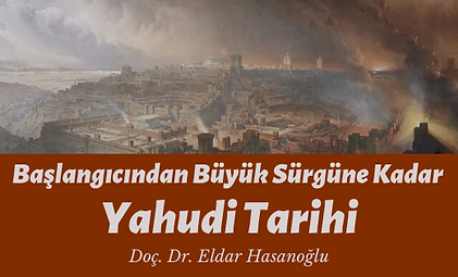 Başlangıçtan Büyük Sürgüne Kadar Yahudi Tarihi