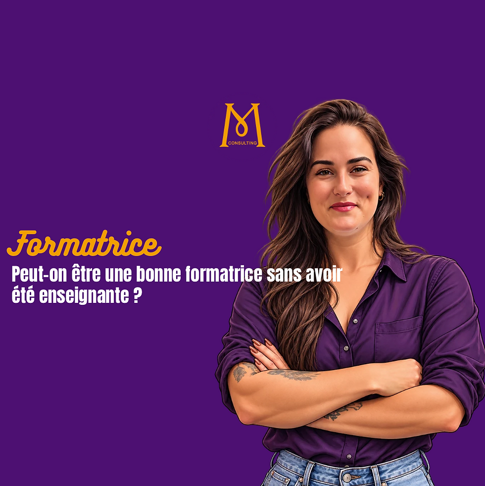 Peut-on être une bonne formatrice sans avoir été enseignante ?