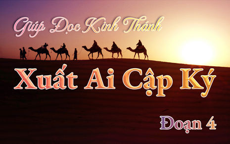 Giúp đọc Kinh Thánh - Xuất Ai Cập Ký 4