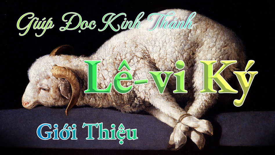 Giúp Đọc Kinh Thánh: Lê-vi Ký - Giới Thiệu