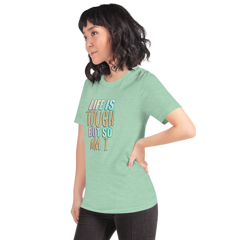 Thumbnail: Life is Tough but So Am I Unisex t-shirt