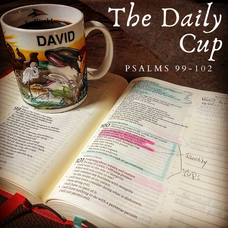 God Is: Psalms 99-102