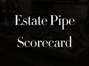How to Read the PipoTr Pipe Scorecard for Estate Smoking Pipes