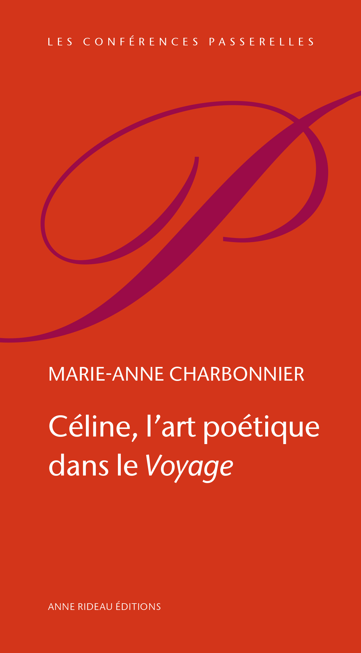 Céline, l'art poétique dans le "Voyage"