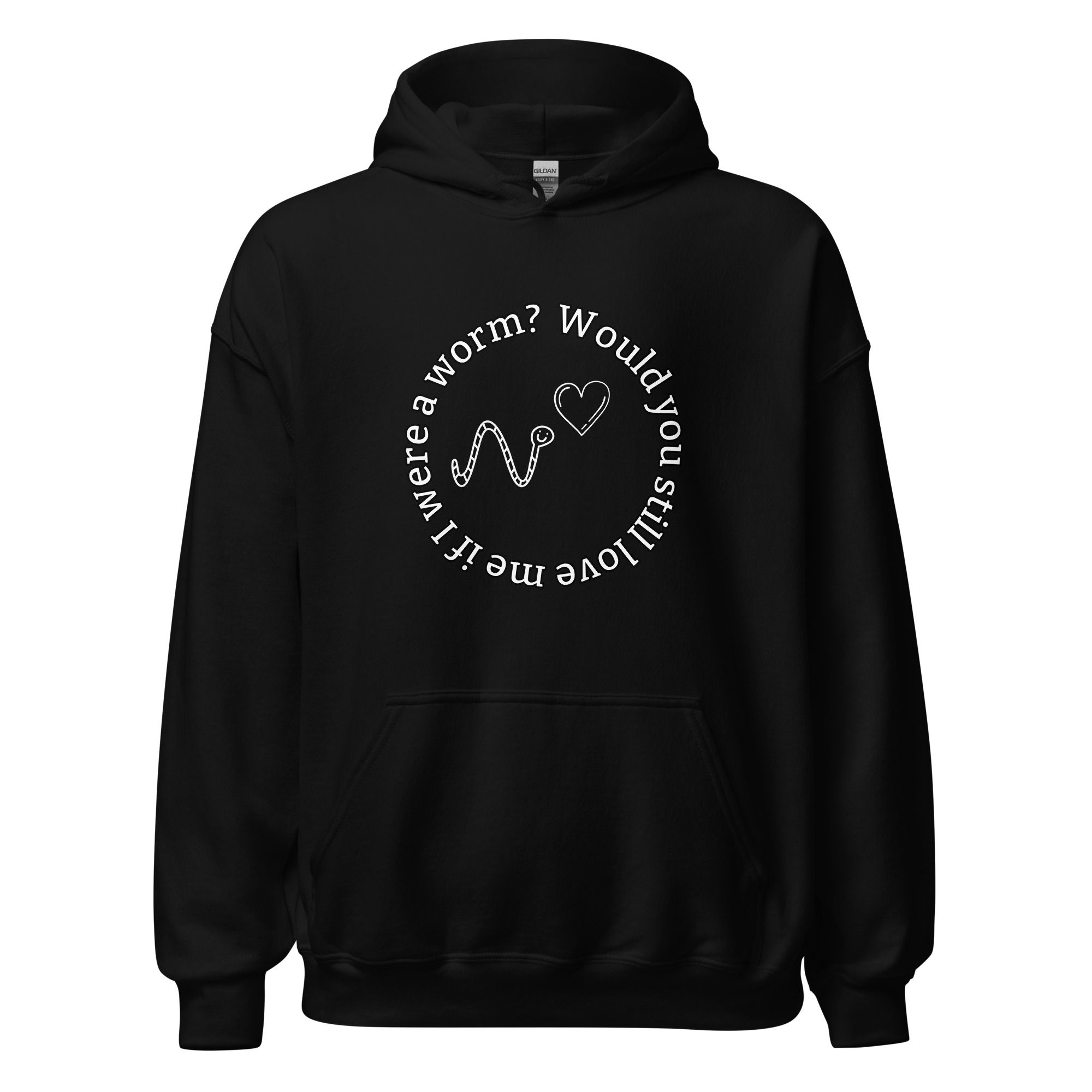 PETEnELLA. Would you still love me? Unisex Hoodie