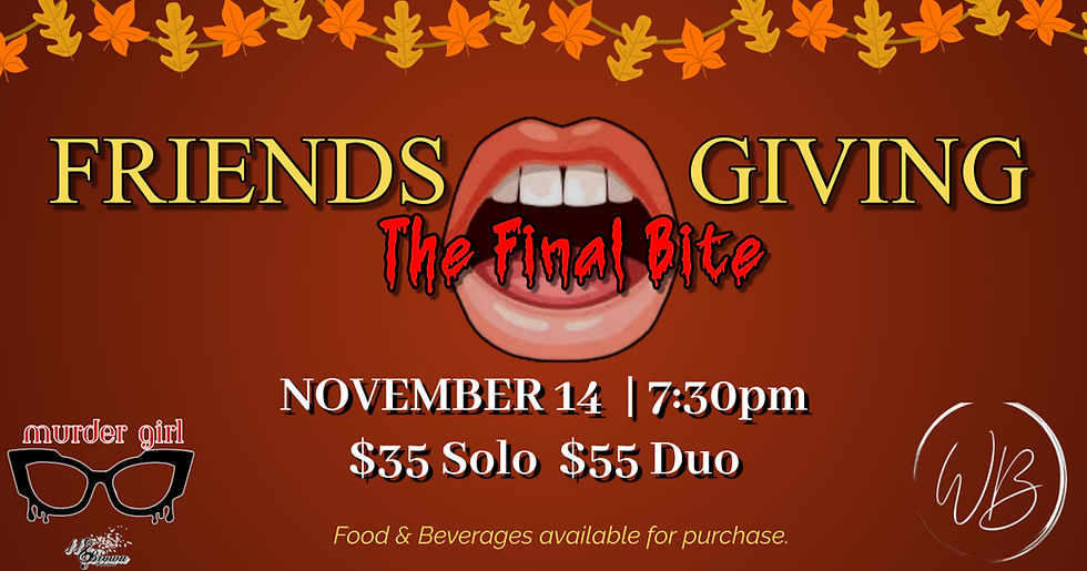 Friendsgiving: The Final Bite at West Bend Bar