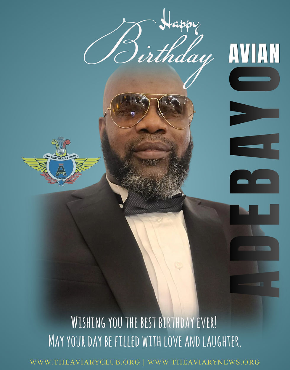 Celebrating Leadership, Legacy, and Excellence: HAPPY BIRTHDAY to Avian Adebayo Adeoye!