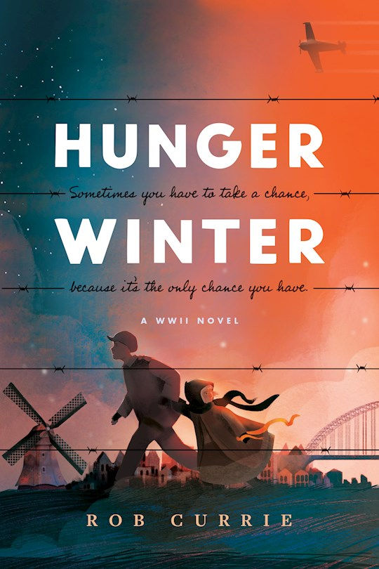 Hunger Winter A World War II Novel by Rob Currie