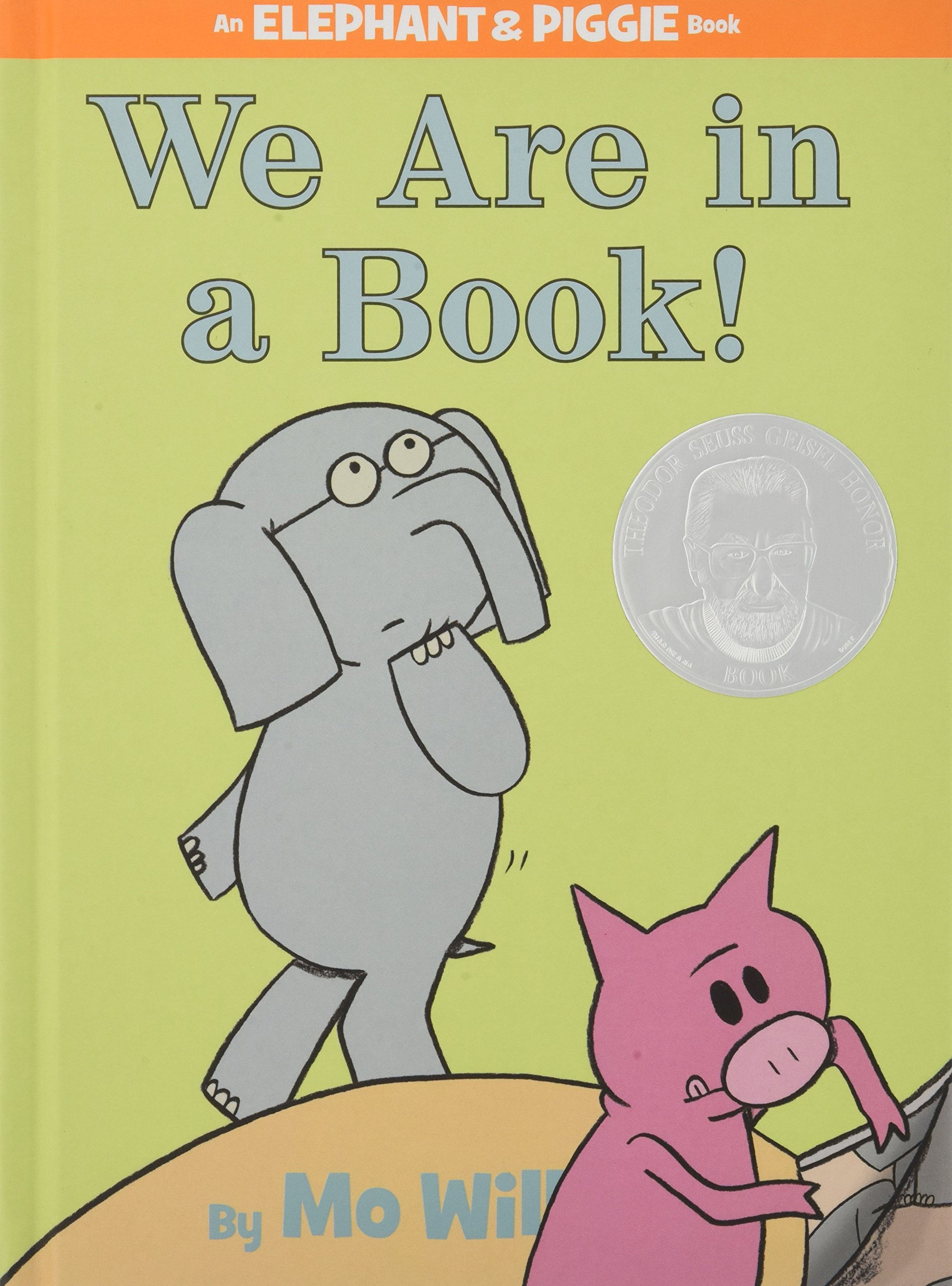 We Are in a Book! (An Elephant and Piggie Book) by Mo Willems