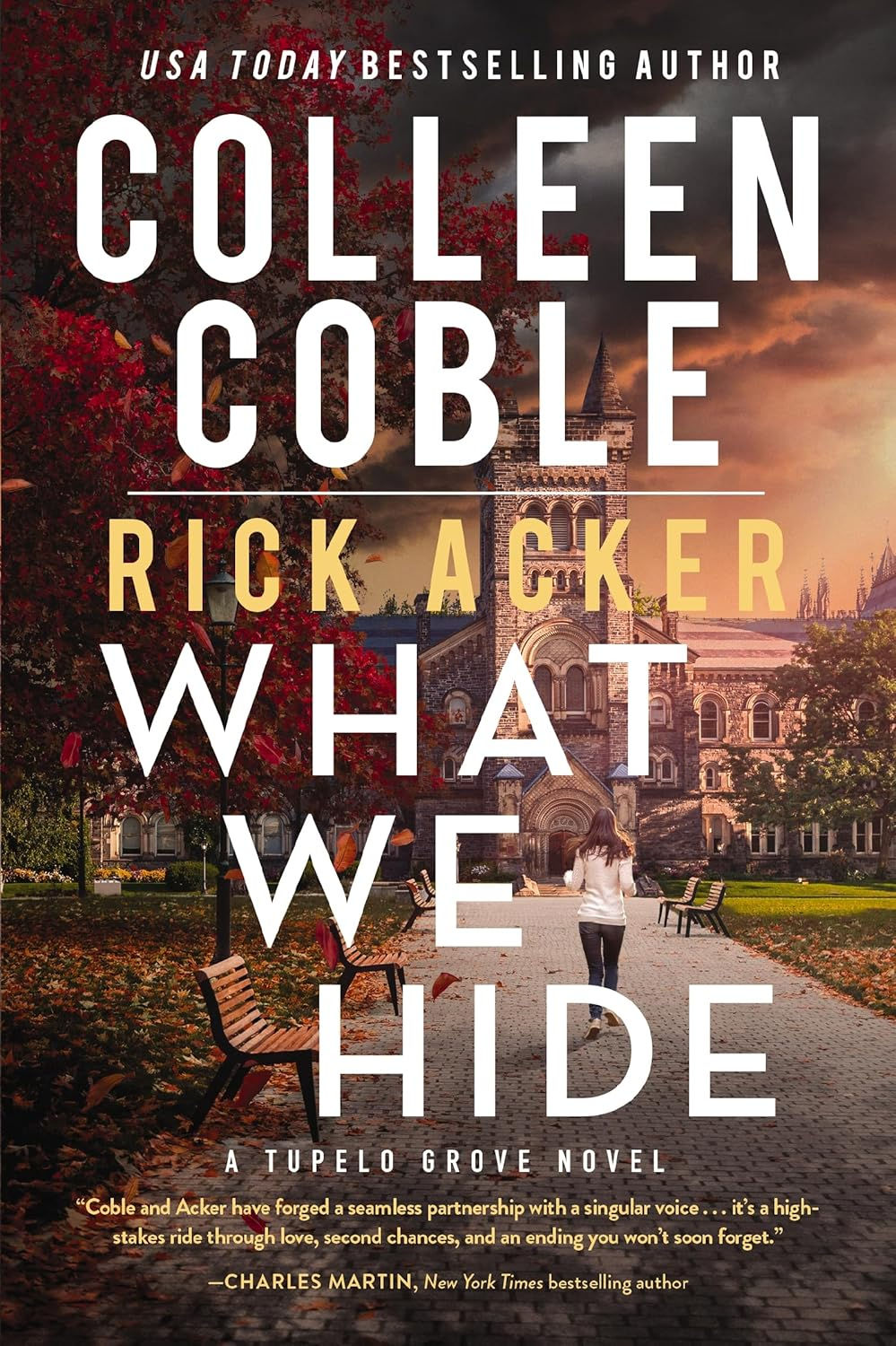 What We Hide By: Colleen Coble, Rick Acker A Tupelo Grove Novel book 1