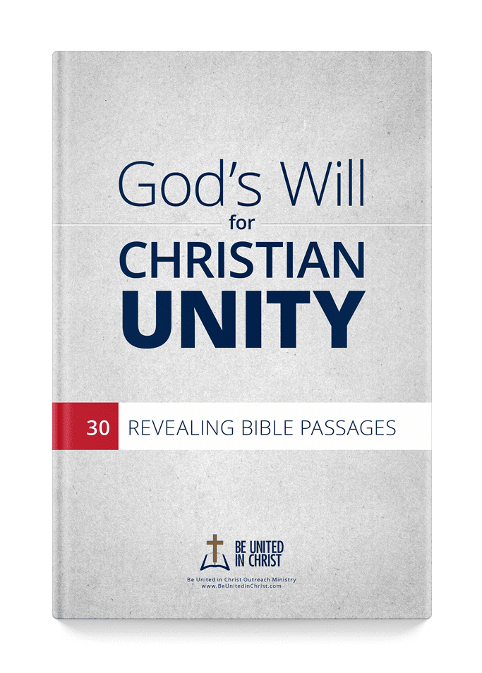 God's Will for Christian Unity by Be United In Christ