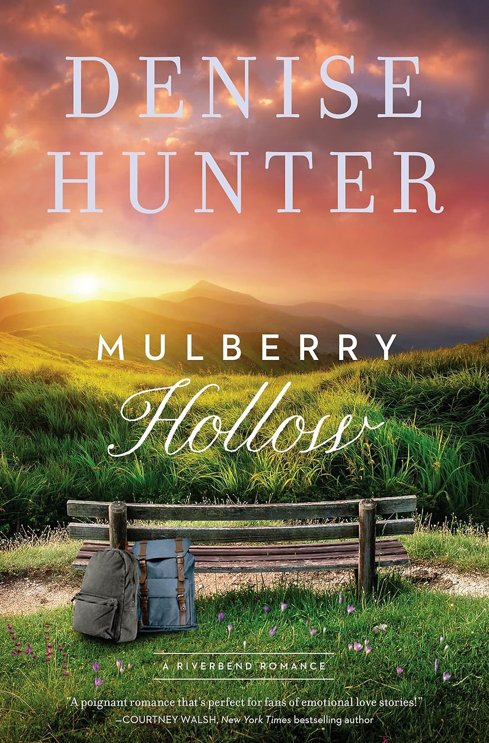 Mulberry Hollow A Riverbend Romance Book 2 by Denise Hunter