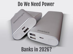 Do we need a PowerBank in 2026?
