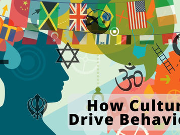 How Cultures Drive Behaviours