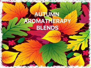 Autumn Aromatherapy Blends