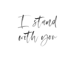 I Stand With You