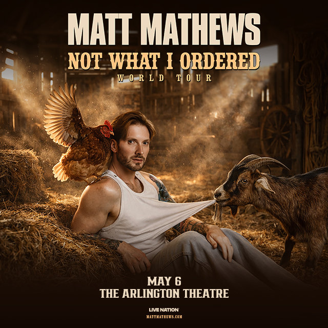 Matt Mathews: Not What I Ordered World Tour