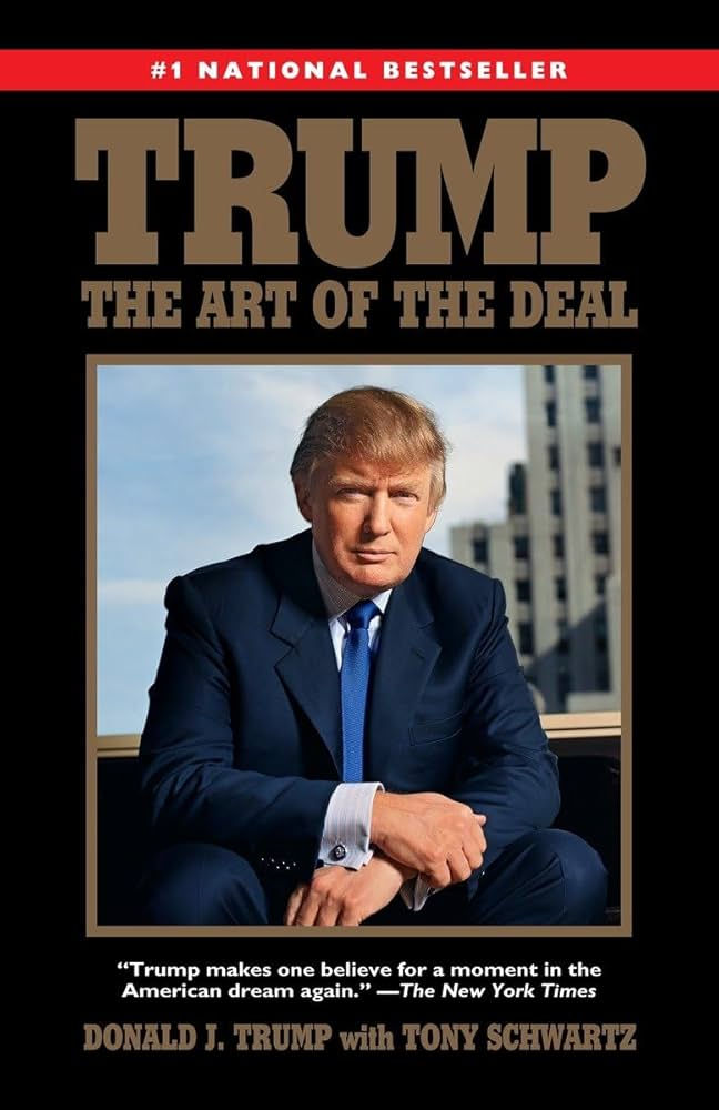 The Art of the Deal - Donald J. Trump