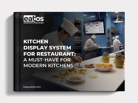 Kitchen Display System for Restaurant: A Must-Have for Modern Kitchens