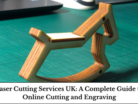 Laser Cutting Services UK: A Complete Guide to Online Cutting and Engraving