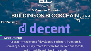 Building on Blockchain pt. 2 ft. Decent