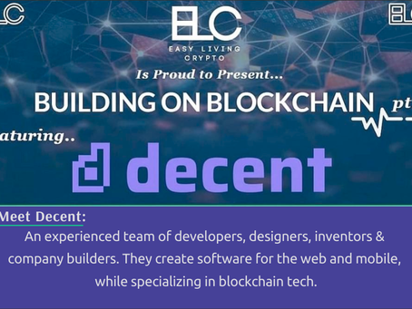 Building on Blockchain pt. 2 ft. Decent