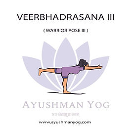 Virabhadrasana- 3 (Warrior 3) Step-by-step yoga pose guide | Ayushman Yog