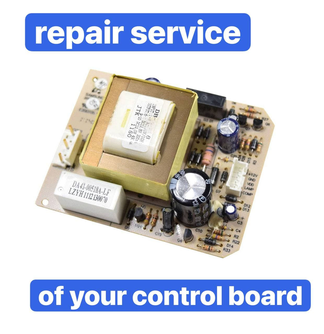 REPAIR SERVICE OF DA41-00518A YOUR CONTROL BOARD
