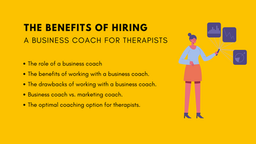 Maximizing Your Private Practice: The Benefits of Hiring a Business Coach for Therapists