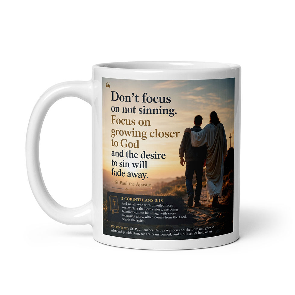 Thumbnail: "Don't focus on not sinning..." - St. Paul the Apostle White Glossy Mug