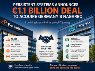 Persistent Systems Acquires Nagarro: Indian IT Giant Announces €1.1 Billion Deal