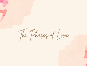 The Phases of Love