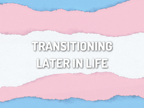 Do people explore gender transition later in life?
