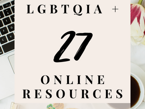 LGBTQIA + Online Resources