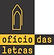 OFÍCIO DAS LETRAS