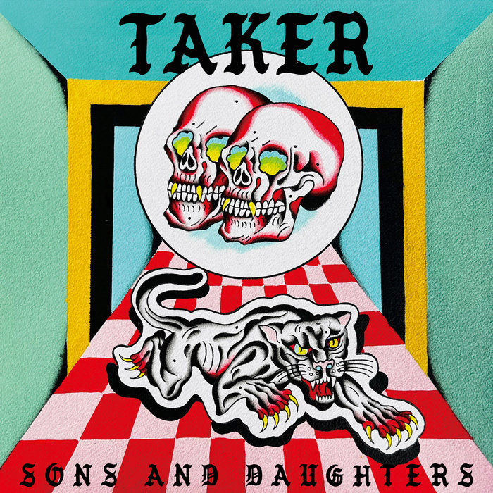 Taker’s new LP ‘Sons and Daughters’ a Powerful and Affirming Punk Gem