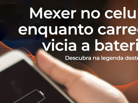 Mexer no celular enquanto carrega vicia a bateria?