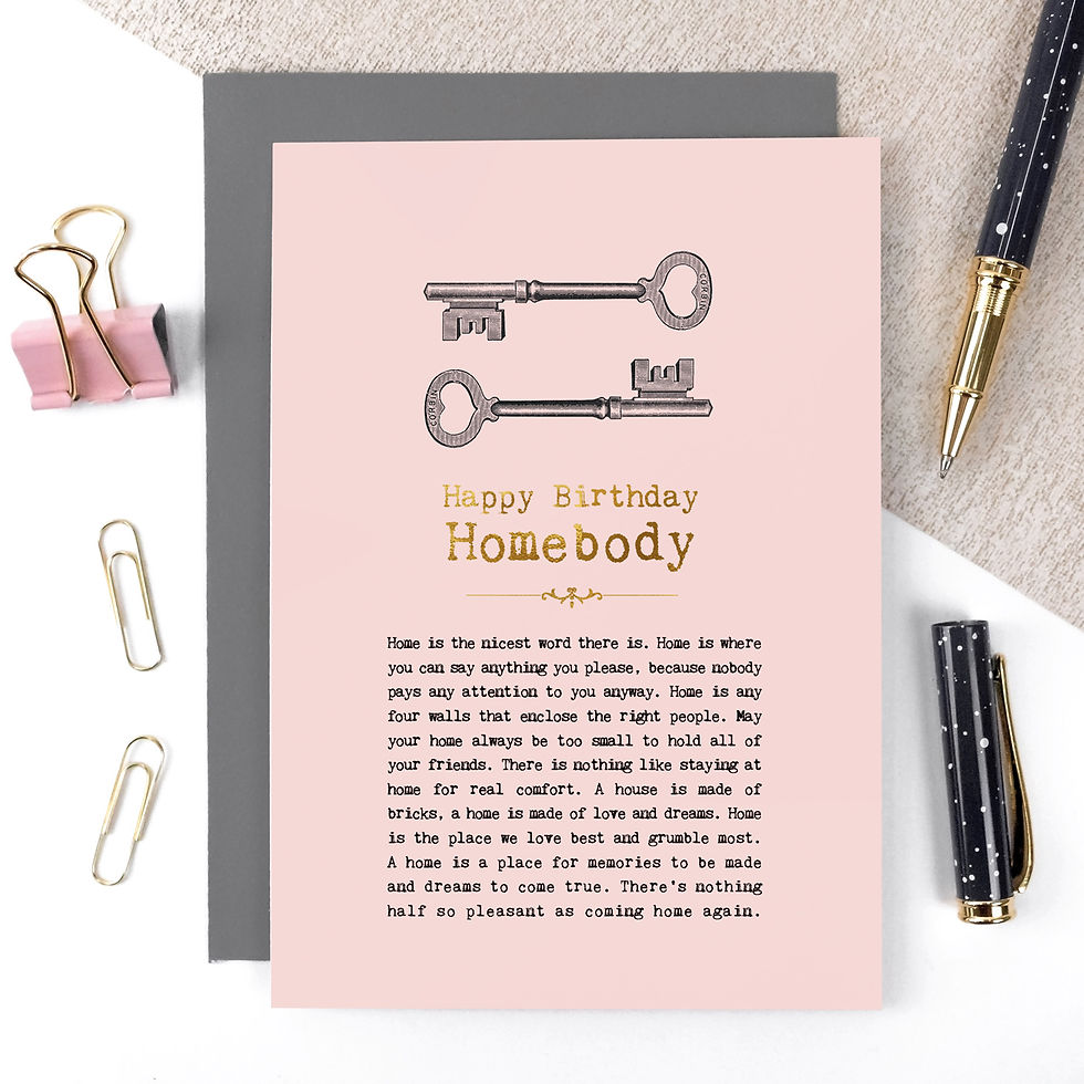 Homebody Foiled Birthday Card With Home Quotes