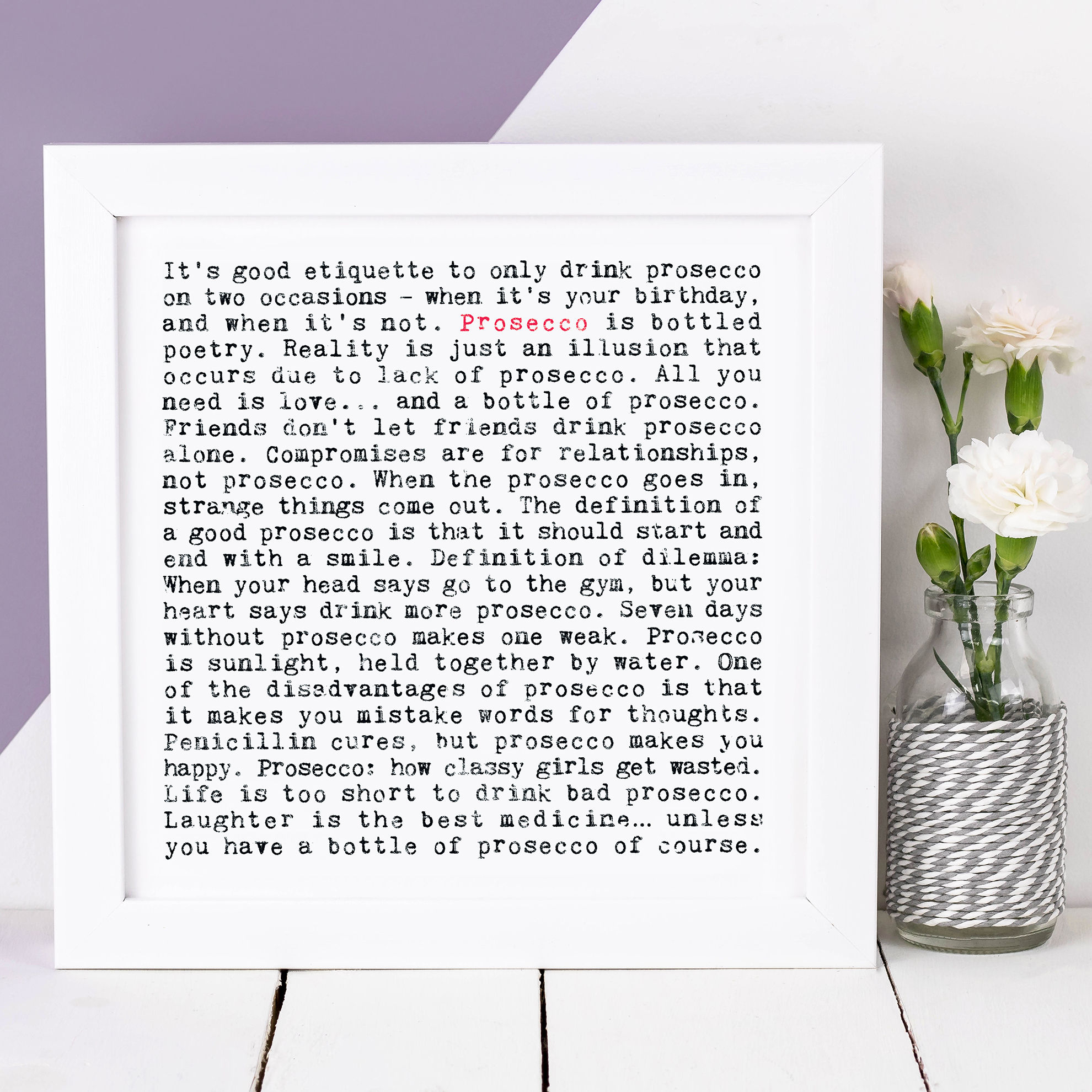 Prosecco Wise Words Quotes Print for Her