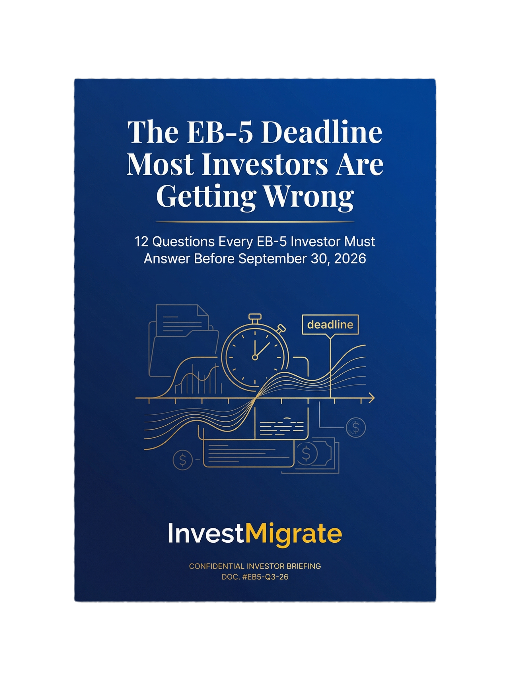 The EB-5 Deadline Most Investors Are Getting Wrong — Free Investor Briefing