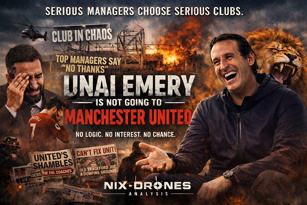 Title: Why Unai Emery Is Not Going to Manchester United — A Forensic, Uncomfortable Reality Check