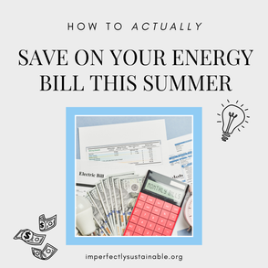 How to Actually Save on Your Energy Bill This Summer